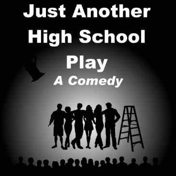 Just Another High School Play